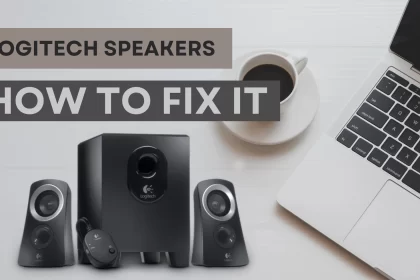 How to Fix Logitech Speakers