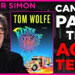 The Electric Kool-Aid Acid Test by Tom Wolfe discussed by Harper Simon on Books That Changed My Life